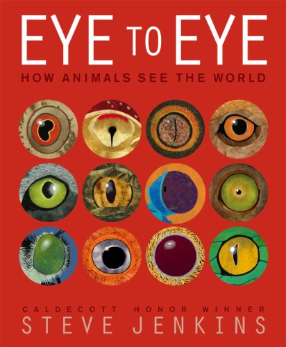 Eye to Eye: How Animals See The World - Orginal Pdf